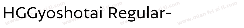 HGGyoshotai Regular字体转换